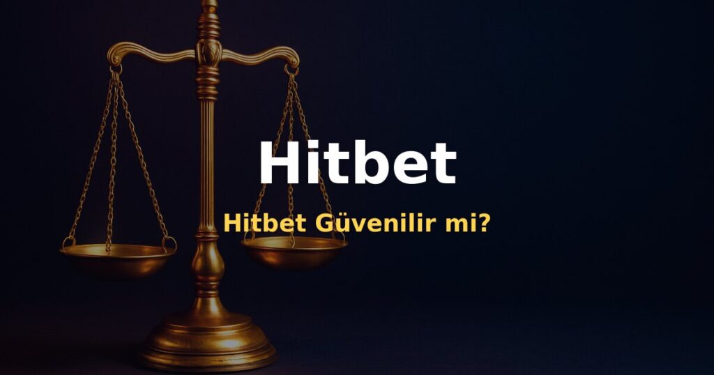 Hitbet Güvenilir mi? - Hitbet